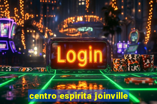 centro espirita joinville